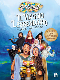 Viaggio leggendario di erick e dominick 