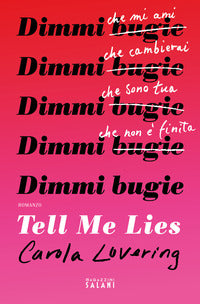 Tell me lies - dimmi bugie 