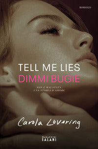 Tell me lies - dimmi bugie 