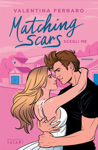 Matching scars - scegli me 