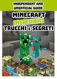 Minecraft - incredibili trucchi e segreti 