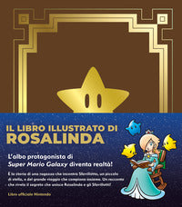 Libro illustrato di rosalinda - l'albo protagonista di super mario galaxy 