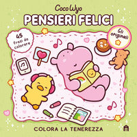 Pensieri felici - libro da colorare per tutte le eta' 