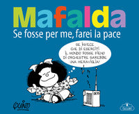 Mafalda - se fosse per me farei la pace 
