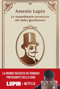 Arsenio lupin - le straordinarie avventure del ladro gentiluomo 