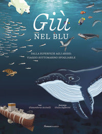 Giu' nel blu - dalla superficie agli abissi viaggio sottomarino sfogliabile 