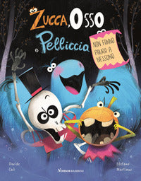 Zucca osso e pelliccia - non fanno paura a nessuno 