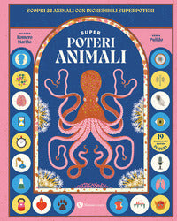 Superpoteri animali - scopri 22 animali con incredibili superpoteri 