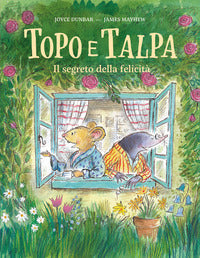 Topo e talpa il segreto della felicita' 