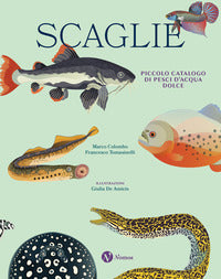 Scaglie - piccolo catalogo di pesci d'acqua dolce 