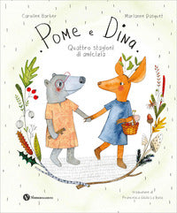 Pome e dina - quattro stagioni di amicizia 