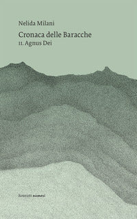 Cronaca delle baracche 2 agnus dei 