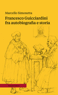 Francesco guicciardini fra autobiografia e storia 