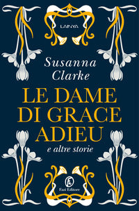 Dame di grace adieu e altre storie 