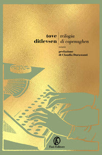 Trilogia di copenaghen - infanzia - gioventu' - dipendenza 