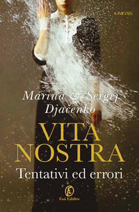 Vita nostra 2 tentativi ed errori 