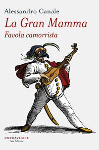 Gran mamma - favola camorrista 
