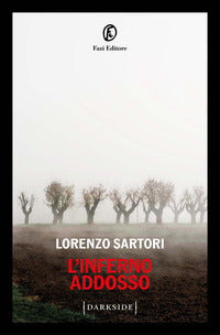 Inferno addosso 