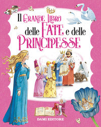 Grande libro delle fate e principesse 