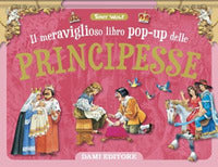 Meraviglioso libro pop-up delle principesse 
