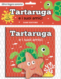 Tartaruga e i suoi amici 