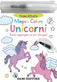 Unicorni - magico colore con pennarello ad acqua 