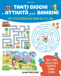 Tanti giochi e attivita' per bambini - tante attivita' divertenti per bambini dai 3 ai 6 anni 