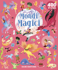 Mondi magici - 400 stickers 