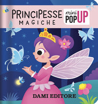 Principesse magiche - mini pop up 