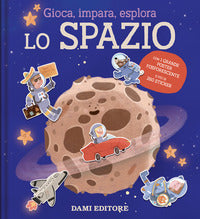Spazio - gioca impara esplora 