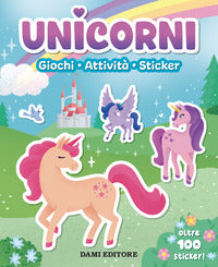 Unicorni - giochi attivita' sticker 