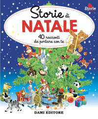 Storie di natale - 40 racconti da portare con te 