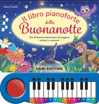 Libro pianoforte della buonanotte - con 8 famose ninnenanne da leggere cantare e suonare ! 