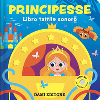 Principesse - libro tattile sonoro 