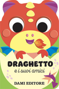Draghetto e i suoi amici 