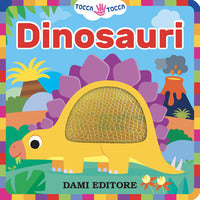 Dinosauri - tocca tocca 