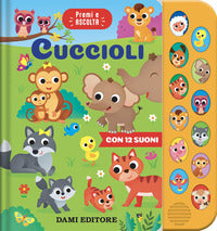 Cuccioli - premi e ascolta con 12 suoni 