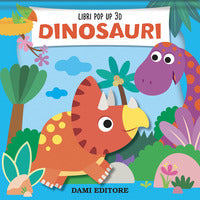Dinosauri - libri pop up 3d 