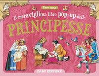 Meraviglioso libro pop up delle principesse 