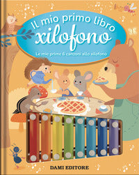 Mio primo libro xilofono - le mie prime 6 aonzoni allo xilofono 