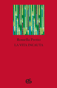 Vita incauta 