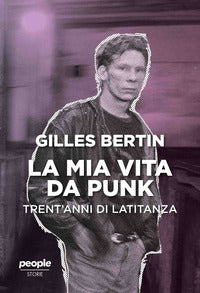 Mia vita da punk - trent'anni di latitanza 