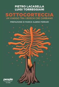 Sottocorteccia - un viaggio tra i boschi che cambiano 