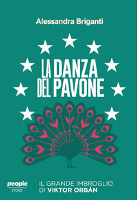 Danza del pavone - il grande imbroglio di viktor orban 