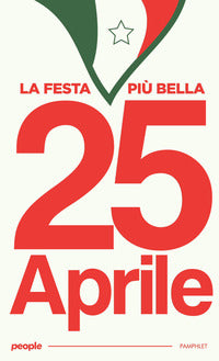 25 aprile - la festa piu' bella 