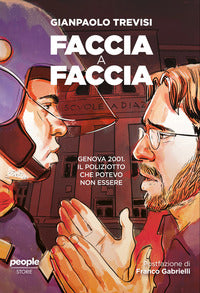 Faccia a faccia genova 2001 - il poliziotto che potevo non essere 
