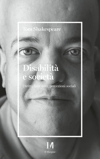 Disabilita' e societa' - diritti falsi miti percezioni sociali 