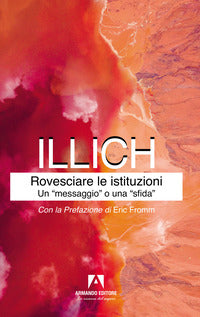 Rovesciare le istituzioni - un messaggio o una sfida 