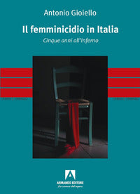 Femminicidio in italia - cinque anni all'inferno 