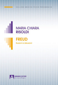 Freud. illusioni e delusioni 